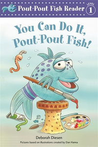 You Can Do It, Pout-Pout Fish! : A Pout-Pout Fish Reader - Deborah Diesen