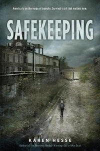 Safekeeping : A Novel of Tomorrow - KAREN HESSE