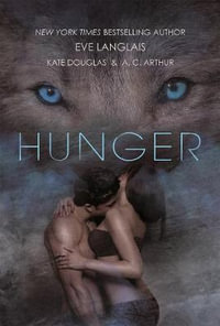 Hunger - Langlais, Eve, Douglas, Kate, Arthur, A. C.