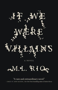 If We Were Villains - M L Rio