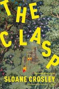 The Clasp - Sloane Crosley