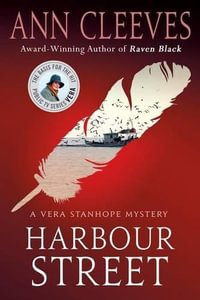 Harbour Street : Vera Stanhope Mystery - Ann Cleeves