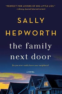 The Family Next Door - Sally Hepworth