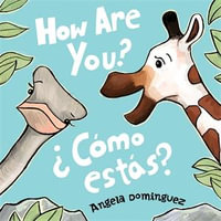 How Are You? / Como estas? - Angela Dominguez