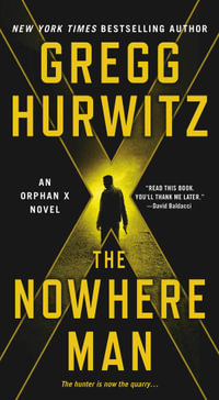 Nowhere Man : An Orphan X Novel - Gregg Hurwitz