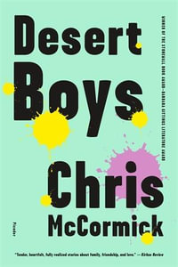 Desert Boys : Fiction - Chris McCormick