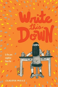 Write This Down - Claudia Mills