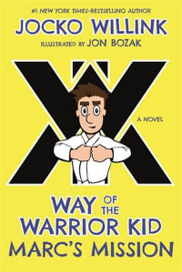 Marc's Mission : Way of the Warrior Kid - Jon Bozak