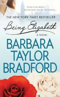 Being Elizabeth : Ravenscar - Barbara Taylor Bradford