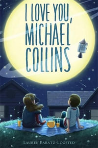 I Love You, Michael Collins - Lauren Baratz-Logsted