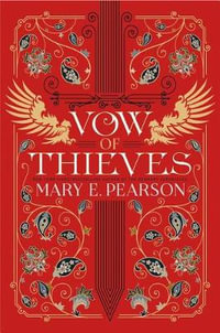 Vow of Thieves : Dance of Thieves - Mary E Pearson