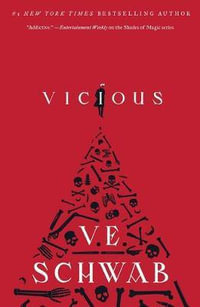 Vicious : Villains - V E Schwab