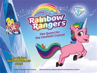 Rainbow Rangers: The Quest for the Confetti Crystal : Rainbow Rangers - Summer Greene