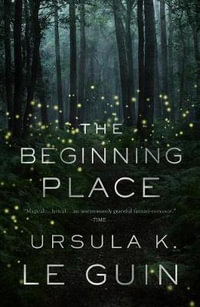 The Beginning Place - Ursula K Le Guin