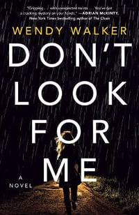 Don't Look for Me - Wendy Walker