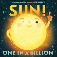 Sun! One in a Billion : One in a Billion - Stacy McAnulty