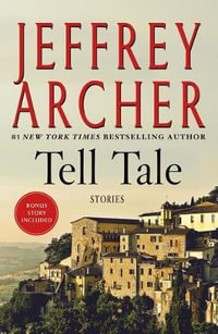 Tell Tale : Stories - Jeffrey Archer