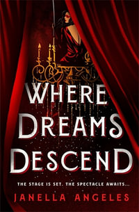 Where Dreams Descend : Kingdom of Cards: Book 1 - Janella Angeles