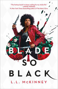 A Blade So Black : Nightmare-verse - L L McKinney