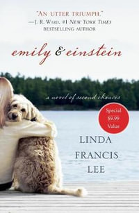 Emily & Einstein : A Novel of Second Chances - Linda Francis Lee