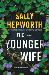 The Younger Wife - Sally Hepworth