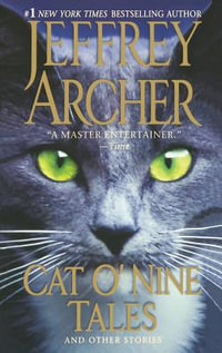 Cat O' Nine Tales : And Other Stories - Jeffrey Archer