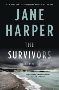 The Survivors : A Novel - Jane Harper