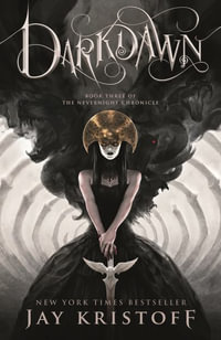 Darkdawn : Book Three of the Nevernight Chronicle - Jay Kristoff