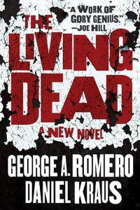 The Living Dead - George A Romero