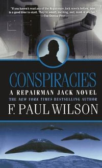 Conspiracies : Repairman Jack - F. Paul Wilson