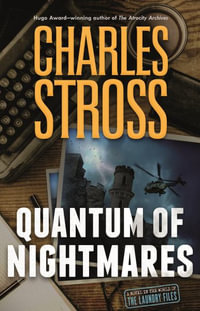 Quantum of Nightmares : Laundry Files - CHARLES STROSS