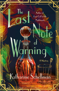 The Last Note of Warning : A Mystery - Katharine Schellman