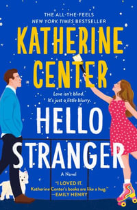 Hello Stranger - Katherine Center