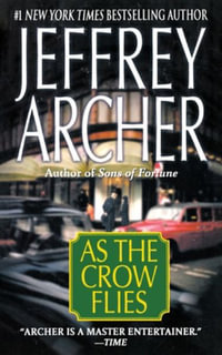 As the Crow Flies - Jeffrey Archer