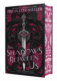 The Shadows Between Us - Tricia Levenseller