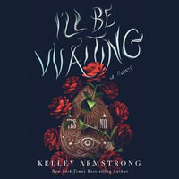 I'll Be Waiting : A Novel - Jennifer Pickens