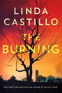 The Burning : Kate Burkholder - Linda Castillo