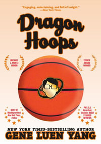 Dragon Hoops - Gene Luen Yang