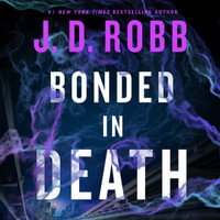 Bonded in Death : In Death - J. D. Robb