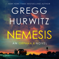 Nemesis : An Orphan X Novel - Gregg Hurwitz