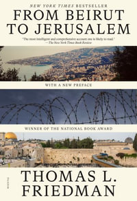 From Beirut to Jerusalem : (With a New Preface) - Thomas L. Friedman