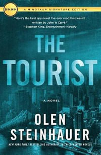 The Tourist : Milo Weaver - Olen Steinhauer