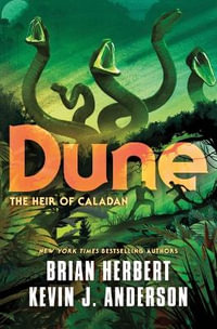 Dune : The Heir of Caladan - Brian Herbert