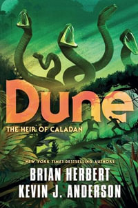 Dune : The Heir of Caladan - Brian Herbert