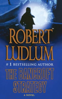 Bancroft Strategy - Robert Ludlum