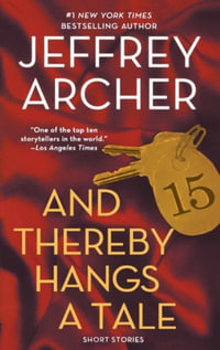 And Thereby Hangs a Tale - Jeffrey Archer