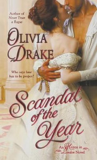 Scandal of the Year : Heiress in London - Olivia Drake