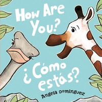 How Are You?/Como Estas? - Angela Dominguez