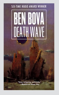 Death Wave : Star Quest Trilogy - Ben Bova