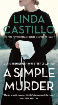 A Simple Murder : A Kate Burkholder Short Story Collection - Linda Castillo